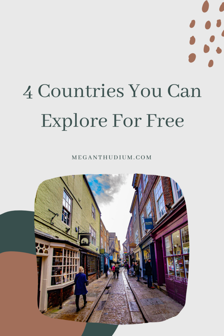 4 Countries You Can Explore For Free